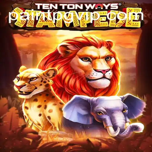 Discover TenTonWaysStampede: The Thrilling Online Gaming Experience